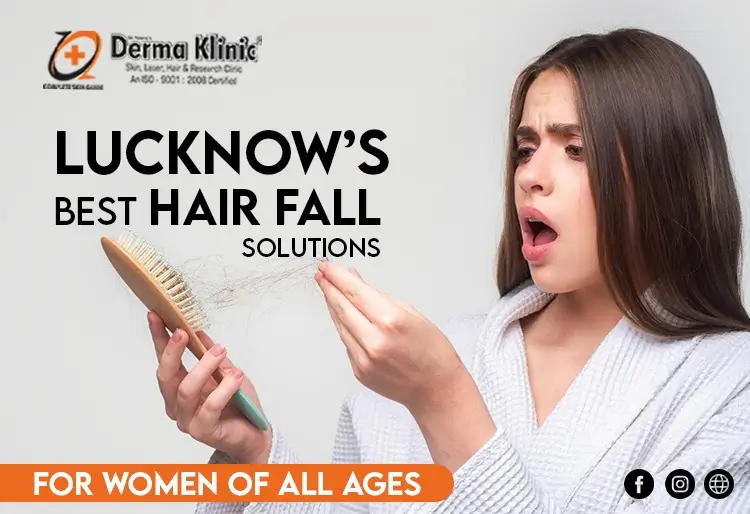 Female Hair Fall Treatment in Lucknow: Say Goodbye to Hair Loss with The Derma Klinic